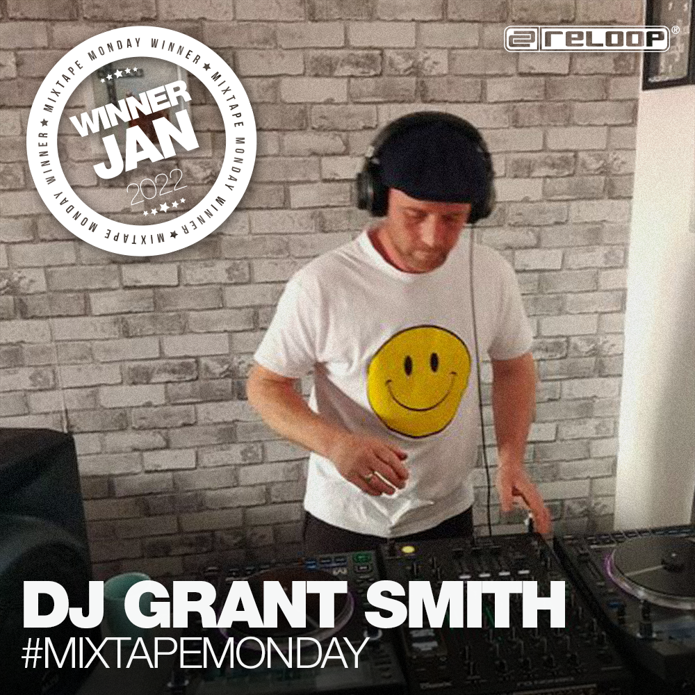 #MixtapeMonday Winner - January - DJ Grant Smith