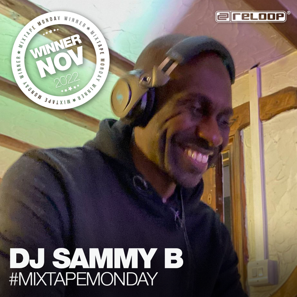 #MixtapeMonday Winner November - DJ Sammy B